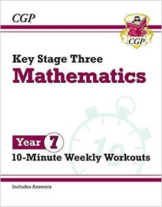 KS3 Year 7 Maths 10-Minute Weekly Workouts 