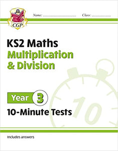 KS2 Year 3 Maths 10-Minute Tests: Multiplication & Division 