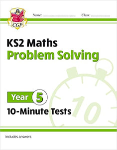 KS2 Year 5 Maths 10-Minute Tests: Problem Solving 