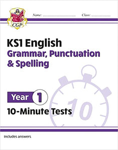 KS1 Year 1 English 10-Minute Tests: Grammar, Punctuation & Spelling 