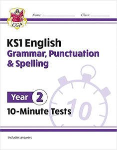 KS1 Year 2 English 10-Minute Tests: Grammar, Punctuation & Spelling 