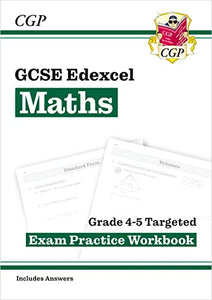 GCSE Maths Edexcel Grade 4-5 Targeted Exam Practice Workbook (includes Answers) 