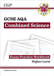 GCSE Combined Science AQA Exam Practice Workbook - Higher (includes answers) 