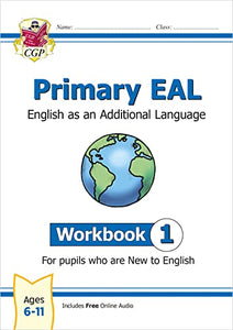 Primary EAL: English for Ages 6-11 - Workbook 1 (New to English) 