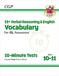 11+ GL 10-Minute Tests: Vocabulary for Verbal Reasoning & English - Ages 10-11 Book 1 (with Onl. Ed) 