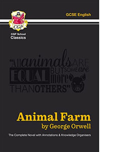 Animal Farm - The Complete Novel with Annotations and Knowledge Organisers 