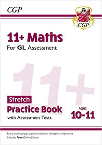 11+ GL Maths Stretch Practice Book & Assessment Tests - Ages 10-11 (with Online Edition) 