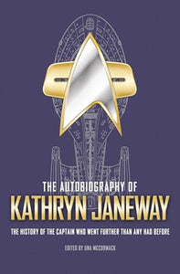 The Autobiography of Kathryn Janeway 