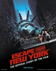 Escape from New York: The Official Story of the Film 