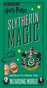 Harry Potter: Slytherin Magic - Artifacts from the Wizarding World 