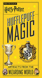 Harry Potter: Hufflepuff Magic - Artifacts from the Wizarding World 