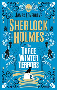 Sherlock Holmes & the Three Winter Terrors 