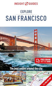 Insight Guides Explore San Francisco (Travel Guide with Free eBook) 