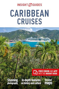 Insight Guides Caribbean Cruises (Travel Guide with Free eBook) 