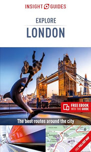 Insight Guides Explore London (Travel Guide with Free eBook) 