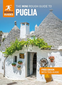 The Mini Rough Guide to Puglia (Travel Guide with Free eBook) 