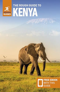 The Rough Guide to Kenya: Travel Guide with Free eBook 