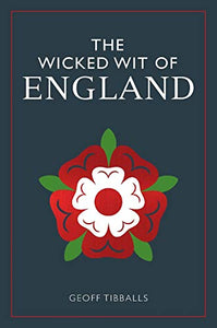 The Wicked Wit of England 