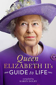 Queen Elizabeth II's Guide to Life 