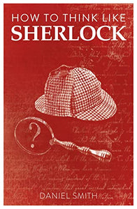 How to Think Like Sherlock 