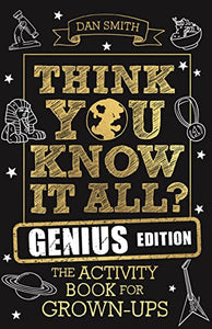 Think You Know It All? Genius Edition 