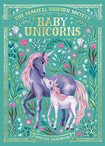 The Magical Unicorn Society: Baby Unicorns 