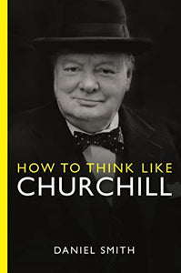 How to Think Like Churchill 