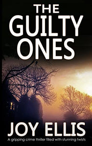 THE GUILTY ONES a gripping crime thriller filled with stunning twists 