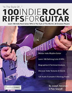 100 Indie Rock Riffs for Guitar 