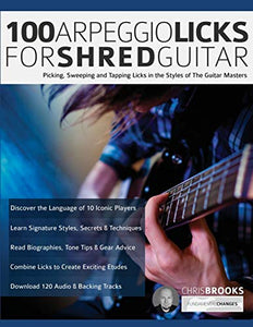 100 Arpeggio Licks for Shred Guitar 