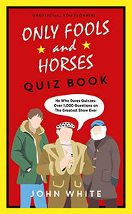 The Only Fools & Horses Quiz Book 