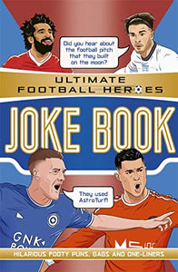 The Ultimate Football Heroes Joke Book (The No.1 football series) 