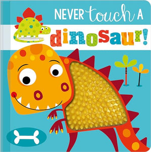 Never Touch a Dinosaur! 