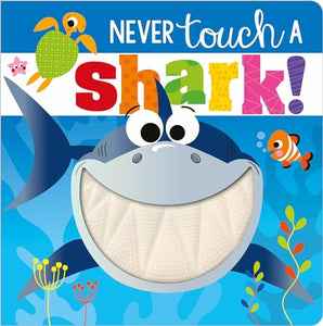 Never Touch a Shark! 