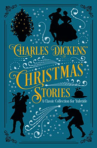 Charles Dickens' Christmas Stories 