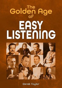 The Golden Age of Easy Listening 