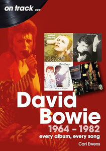 David Bowie 1964 to 1982 On Track 