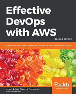 Effective DevOps with AWS 