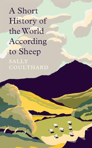 A Short History of the World According to Sheep 