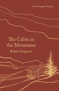 The Cabin in the Mountains 