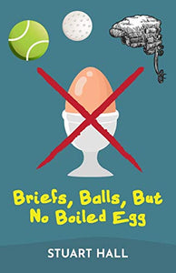 Briefs, Balls, But No Boiled Egg 