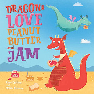 Dragons Love Peanut Butter & Jam 