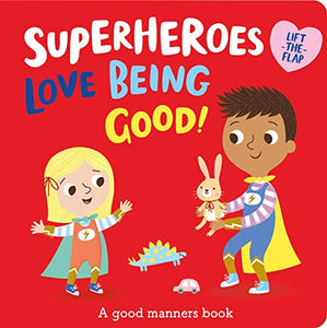 Superheroes LOVE Being Good! 