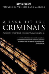 A Land Fit for Criminals 