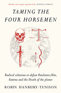 Taming the Four Horsemen 