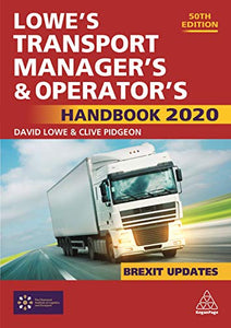 Lowe's Transport Manager's and Operator's Handbook 2020 