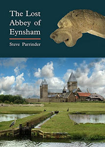 The Lost Abbey of Eynsham 