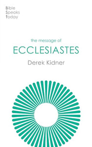 The Message of Ecclesiastes 