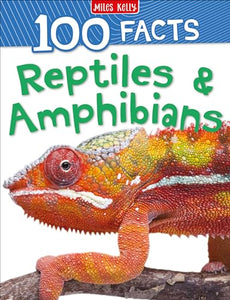 100 Facts Reptiles & Amphibians 