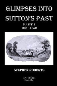 Glimpses Into Sutton's Past Part I 